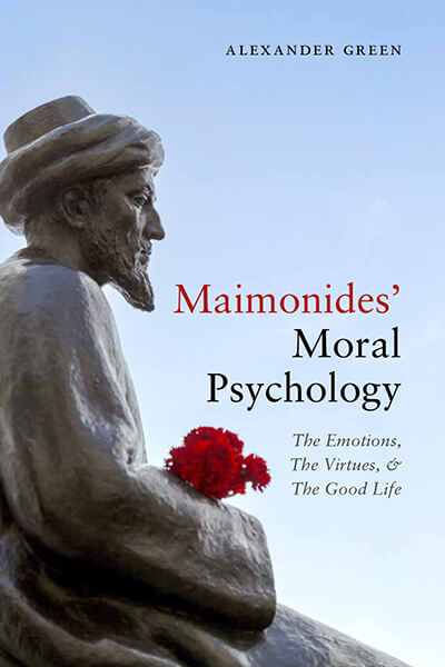 Green--Maimonides-Moral-Psychology-Cover---Alex-Green