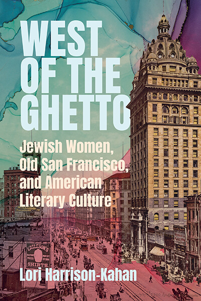 West-of-the-Ghetto-book-cover---Lori-Harrison-Kahan